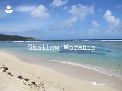 shallow worship